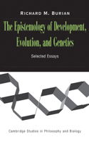 The Epistemology of Development, Evolution, and Genetics 0521545285 Book Cover