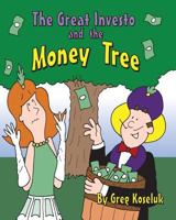 The Great Investo and the Money Tree 1530230209 Book Cover