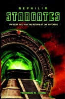 Nephilim Stargates and the Return of the Watchers