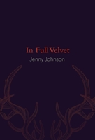 In Full Velvet 1941411371 Book Cover