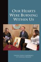 Our Hearts Were Burning Within Us: A Pastoral Plan for Adult Faith Formation in the United States 1616718897 Book Cover