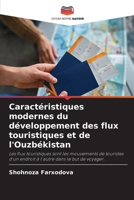 Caractéristiques modernes du développement des flux touristiques et de l'Ouzbékistan (French Edition) 6207895614 Book Cover