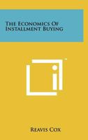 The Economics of Installment Buying 1258267047 Book Cover