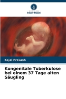 Kongenitale Tuberkulose bei einem 37 Tage alten Säugling 6205596512 Book Cover