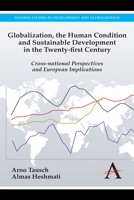 Globalization, the Human Condition and Sustainable Development in the Twenty-first Century: Cross-national Perspectives and European Implications 1783080493 Book Cover