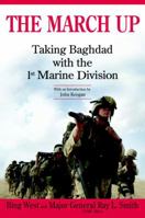 The March Up: Taking Baghdad with the 1st Marine Division 055380376X Book Cover