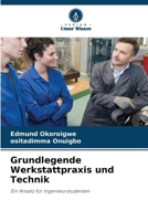 Grundlegende Werkstattpraxis und Technik 6207531582 Book Cover