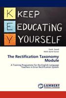 The Rectification Taxonomy Module: A Training Programme for the English Language Teachers in Error Rectification System 3848444232 Book Cover