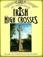 An Introduction to Irish High Crosses 0853429545 Book Cover