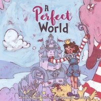 A Perfect World B0CFGJQFWW Book Cover
