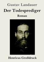Der Todesprediger (Großdruck): Roman 3847855824 Book Cover