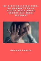 Da vittima a vincitore - un manuale per la difesa delle donne contro gli abusi sessuali (Italian Edition) B0FQ6BY4RY Book Cover