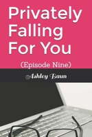 Privately Falling For You: B09CKCQS4B Book Cover