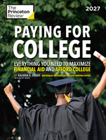 Paying for College, 2027: Everything You Need to Maximize Financial Aid and Afford College (2027) (College Admissions Guides) B0GJ3HVVYQ Book Cover