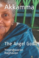 Akkamma: The Angel God B087SFM9G1 Book Cover