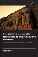 Od poszukiwania punktów odniesienia do kwestionowania bohaterów (Polish Edition) 6630346068 Book Cover