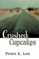 Crushed Cupcakes 0595139736 Book Cover