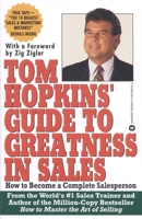 Tom Hopkins Guide to Greatness in Sales: How to Become a Complete Salesperson 0446393703 Book Cover