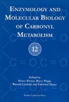 Enzymology and Molecular Biology of Carbonyl Metabolism 1557533849 Book Cover