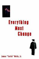 Everything Must Change 1420851284 Book Cover