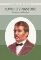 David Livingstone: Missionary and Explorer 1593103859 Book Cover