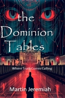 The Dominion Tables: where truth comes calling B0DWS6QVQ3 Book Cover