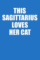 This Sagittarius Loves Her Cat Notebook: 100 College Ruled Lined Pages 167686072X Book Cover