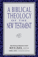 A Biblical Theology of the New Testament 0802407358 Book Cover