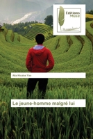 Le jeune-homme malgré lui 620386496X Book Cover