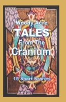 TALES From The Cranium B0CCZV8GP2 Book Cover