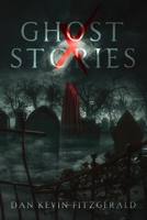 10 Ghost Stories: New Tales With Plot Twists and Shocking Endings That Will Haunt You B0B43D9M1C Book Cover