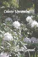 Celeste Unraveled 0969055676 Book Cover