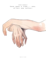 Once upon a time... you. (C'eri una volta).: Special volume 889435654X Book Cover
