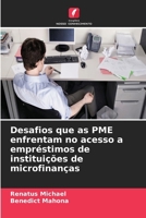 Desafios que as PME enfrentam no acesso a empréstimos de instituições de microfinanças (Portuguese Edition) 6209986633 Book Cover