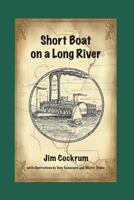 Short Boat on a Long River 0976858614 Book Cover