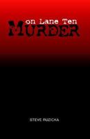 Murder On Lane Ten 1413478026 Book Cover