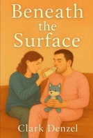 Beyond the Surface: ABDL Story Book B0FMJV7Y5S Book Cover