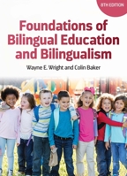Foundations of Bilingual Education and Bilingualism 1836680546 Book Cover