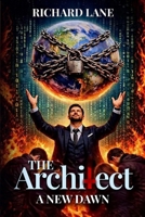 The Architect A New Dawn B0GW14G52D Book Cover
