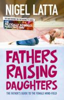 Fathers Raising Daughters 1869507878 Book Cover