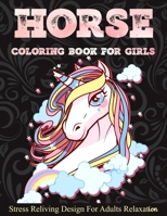 Horse coloring book for Girls: Big coloring book Stress Relieving Designs | Easy Coloring Book For Adults relaxation colouring pages Wonderful World ... Horse Lovers big book teens agers women B08M8DGLWZ Book Cover