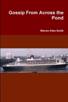 Gossip From Across the Pond 0557551552 Book Cover