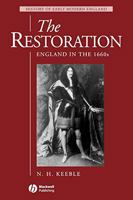 The Restoration: England in the 1660s (History of Early Modern England) 0631195742 Book Cover