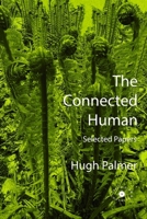 The Connected Human. Selected Papers 1739773373 Book Cover