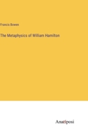 The Metaphysics of William Hamilton 338280347X Book Cover