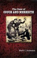 The Case of Couch and Meredith 0615852092 Book Cover