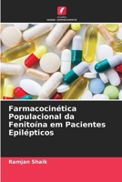 Farmacocinética Populacional da Fenitoína em Pacientes Epilépticos (Portuguese Edition) 620296619X Book Cover