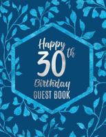 Happy 30th Birthday Guest Book 1791932673 Book Cover