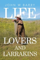Life Lovers and Larrakins B0F48YTMSJ Book Cover