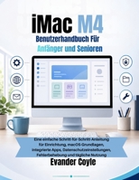 iMac M4 Benutzerhandbuch Für Anfänger und Senioren (German Edition) B0H2GZFVDF Book Cover